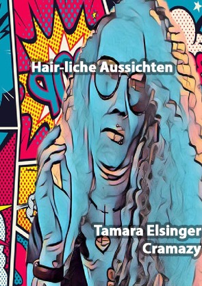 Hairliche Aussichten von Elsinger,  Tamara