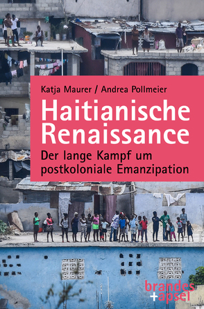 Haitianische Renaissance von Maurer,  Katja, Pollmeier,  Andrea