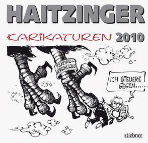 Haitzinger Karikaturen 2010 von Haitzinger,  Horst