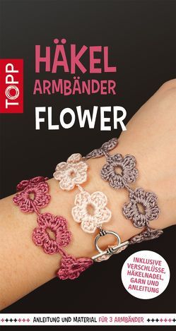 Häkelarmbänder Set Flower von Stiller,  Jennifer