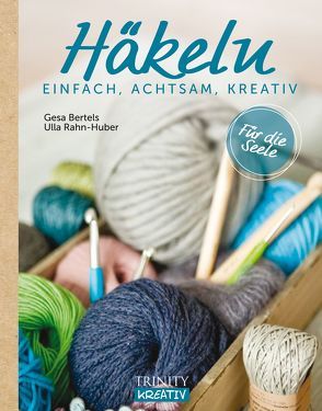 Häkeln von Bertels,  Gesa, Rahn-Huber,  Ulla