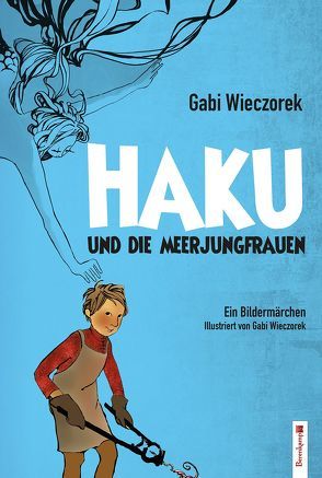 Haku und die Meerjungfrauen von Gabriele,  Wieczorek