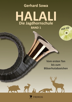 Halali – Die Jagdhornschule Band 1 mit CD von Sowa,  Gerhard