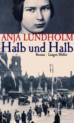 Halb und Halb von Lundholm,  Anja