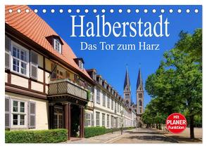 Halberstadt – Das Tor zum Harz (Tischkalender 2024 DIN A5 quer), CALVENDO Monatskalender von LianeM,  LianeM