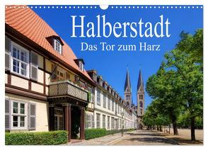 Halberstadt – Das Tor zum Harz (Wandkalender 2024 DIN A3 quer), CALVENDO Monatskalender von LianeM,  LianeM