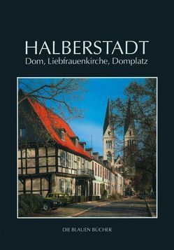 Halberstadt: Dom, Liebfrauenkirche und Domplatz von Findeisen,  Peter