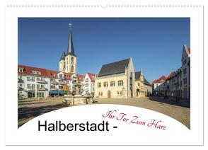 Halberstadt – Ihr Tor zum Harz (Wandkalender 2024 DIN A2 quer), CALVENDO Monatskalender von Gierok,  Steffen