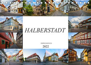 Halberstadt Impressionen (Tischkalender 2022 DIN A5 quer) von Meutzner,  Dirk