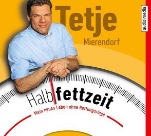 Halbfettzeit von Mierendorf,  Tetje