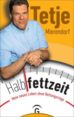 Halbfettzeit von Mierendorf,  Tetje