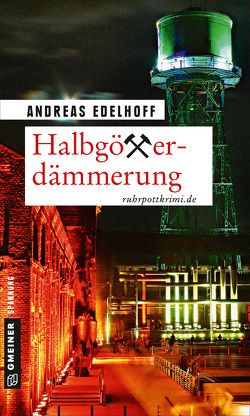 Halbgötterdämmerung von Edelhoff,  Andreas