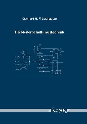 Halbleiterschaltungstechnik von Seehausen,  Gerhard H. F.