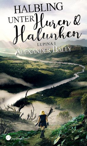 Halbling unter Huren und Halunken von Bálly,  Alexander