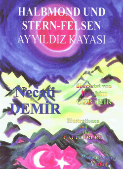 Halbmond und Stern-Felsen von Demir,  Necati, Laufenburg,  Heike, Özbakır,  İbrahim