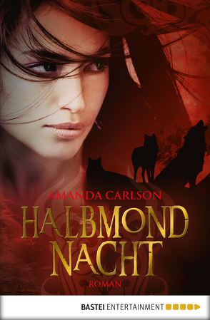 Halbmondnacht von Carlson,  Amanda, Meier,  Frauke