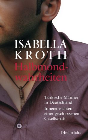 Halbmondwahrheiten von Kroth,  Isabella