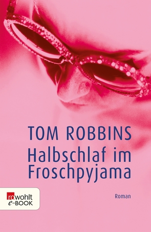 Halbschlaf im Froschpyjama von Hartmann,  Walter, pociao, Robbins,  Tom