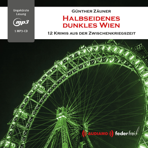 Halbseidenes dunkles Wien von Audiamo,  Audiamo, Günther,  Zäuner