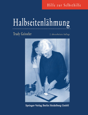 Halbseitenlähmung von Burchert,  M., Davies,  P.M., Dijkstra,  D., Förster,  E., Geisseler,  Trudy, Inglin,  D., Keller,  M., Kohenof,  M., Müller,  M., Schibli,  A., Simons,  P., Vroomen,  F.