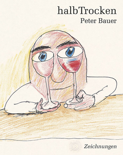 halbTrocken von Bauer,  Peter