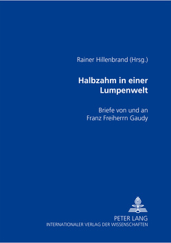 Halbzahm in einer Lumpenwelt von Hillenbrand,  Rainer