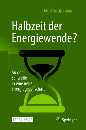 Halbzeit der Energiewende? von Gochermann,  Josef