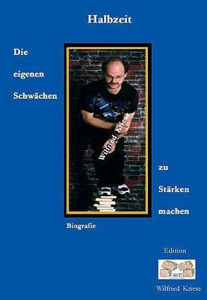 Halbzeit – Die eigenen Schwächen zu Stärken machen von Kriese,  Wilfried