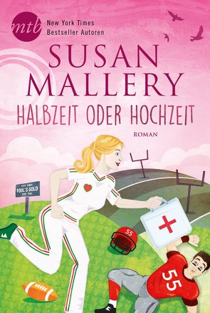 Halbzeit oder Hochzeit? von Mallery,  Susan, Senn,  Ivonne