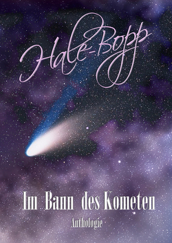 Hale-Bopp von Born,  M.C., Brand,  K W, Buchmann,  A.K., Dörr,  Andreas, Faber,  Andreas, Grasl,  Monika, Grass,  Eve, Graupner,  Anna, Ickelsheimer-Förster,  Bettina, Jacob,  Sabine D., Krehl,  Yann, Paddags,  Adrian, Raabe,  Ralf, Thomas,  P.C., Woudenberg,  Piet