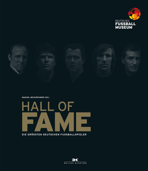 HALL OF FAME von Neukirchner,  Manuel