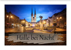 Halle bei Nacht (Wandkalender 2021 DIN A2 quer) von Gierok,  Steffen