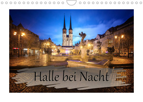 Halle bei Nacht (Wandkalender 2022 DIN A4 quer) von Gierok,  Steffen