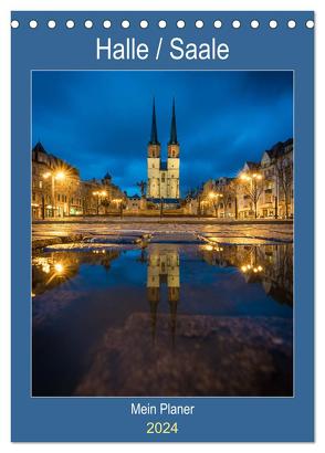 Halle-Saale – Mein Planer (Tischkalender 2024 DIN A5 hoch), CALVENDO Monatskalender von Wasilewski,  Martin