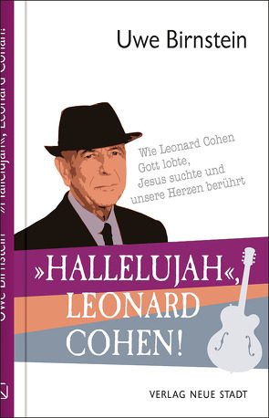 »Hallelujah«, Leonard Cohen! von Birnstein,  Uwe