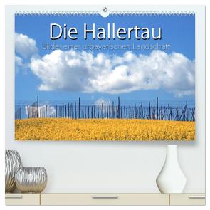 Hallertau (hochwertiger Premium Wandkalender 2024 DIN A2 quer), Kunstdruck in Hochglanz von Watzinger - traumbild , - Max