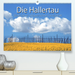 Hallertau (Premium, hochwertiger DIN A2 Wandkalender 2022, Kunstdruck in Hochglanz) von Watzinger - traumbild , - Max