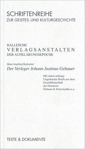 Hallesche Verlagsanstalten der Aufklärungsepoche von Danz,  Walter, Jacobshagen,  Uwe, Kertscher,  Hans J, Riehm,  Gottfried, Schenk,  Günter, Schwarz,  B, Schwarz,  Manfred