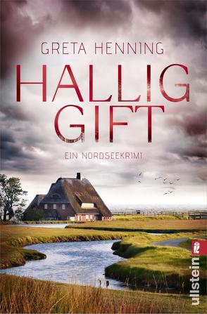 Halliggift (Ein Minke-van-Hoorn-Krimi 3) von Henning,  Greta