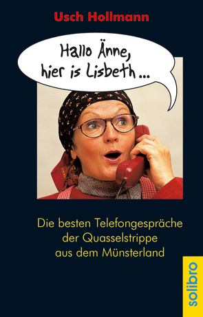 Hallo Änne, hier is Lisbeth … von Hollmann,  Usch, Jünemann,  Kristof, Saftić,  Sanja