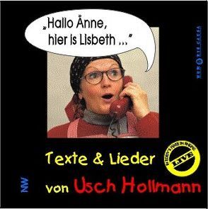 Hallo Änne, hier is Lisbeth… von Hollmann,  Usch