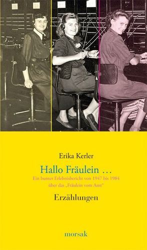 Hallo Fräulein… von Kain,  Hans, Kerler,  Erika