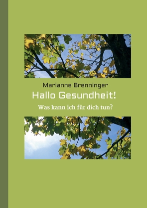 Hallo Gesundheit! von Brenninger,  Marianne