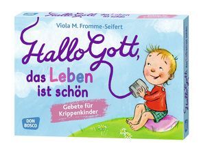 Hallo Gott, das Leben ist schön von Fromme-Seifert,  Viola M.