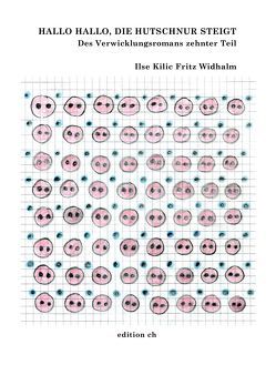 Hallo hallo, die Hutschnur steigt von Kilic,  Ilse, Widhalm,  Fritz