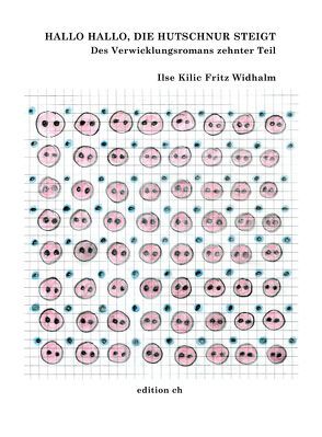 Hallo hallo, die Hutschnur steigt von Kilic,  Ilse, Widhalm,  Fritz