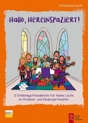 Hallo, hereinspaziert! von Fauth,  Christiane