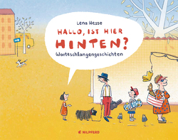 Hallo, ist hier hinten? – Geschenkbuchausgabe von Hesse,  Lena