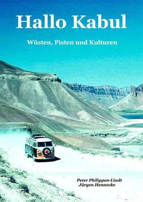 Hallo Kabul von Hennecke,  Jürgen, Philippen-Lindt,  Peter