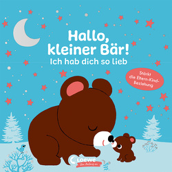 Hallo, kleiner Bär! Ich hab dich so lieb von Hayashi,  Emiri, Taube,  Anna